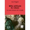 Image de Mille milliards de rubans La vraie histoire de la mode - Loïc Prigent - De La Loupe - broché - Roman