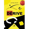 Image de Dérive - Jean-Marc Quillet - Trois Colonnes - broché - Roman