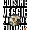 Image de Cuisine Veggie pour étudiants - Garance Leureux - La Plage Editeur - broché - Guide