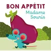 Image de Bon appétit Madame Souris - Michaël Escoffier - Frimousse Eds - cartonné - Album éveil dès la naissance