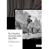 Image de Et si Napoléon n'avait pas quitté l'île d'Elbe - Nicolas-Denis Remÿ - Nombre 7 - broché - Roman broché