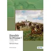 Image de Envahir la Prusse ! (1806-1807) - Bertrand Picard - Nombre 7 - broché - Roman