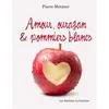 Image de Amour, ouragan et pommiers blancs - Pierre Metzner - La Gauloise - broché - Roman