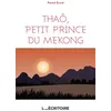 Image de Thaô, petit prince du Mekong - Patrick Errard - L'Ecritoire - broché - Récit broché