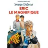 Image de Eric le Magnifique - Serge Dalens - Triomphe Eds Du - broché - Roman junior broché