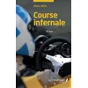 Image de Course infernale Roman - Alain Mila - Les Impliqués - broché - Roman broché