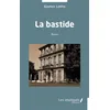 Image de La bastide Roman - Gaston Lotito - Les Impliqués - broché - Roman broché