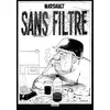 Image de Sans filtre, l'intégrale - Marsault - Magnus - broché - Bande dessinée broché
