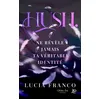 Image de Hush, ne révèle jamais ta véritable identité - Lucia Franco - Juno Publishing - broché - Roman broché