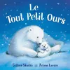 Image de Le tout petit ours - Gillian Shields - 1 2 3 Soleil - cartonné - Album jeunesse cartonné