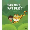 Image de Pas vus, pas pris ? - Daishu Ma - Sens Dessus Dessous - cartonné - Album jeunesse