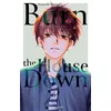Image de Burn the House Down - Tome 4 (VF) - Moyashi Fujisawa - Akata - broché - Manga