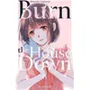 Image de Burn the House Down - Tome 6 (VF) - Moyashi Fujisawa - Akata - broché - Manga