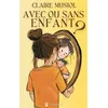 Image de Avec ou sans enfant ? - Claire Musiol - Avallon & Combe - broché - Roman