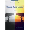 Image de L’Autre d’une femme - Sylvie Reymond Bagur - Les Impliqués - broché - Roman broché