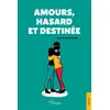 Image de Amours, hasard et destinée - Alain Ducasse - Jets D'encre - broché - Récit broché