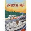 Image de Embrase-moi - Linda Le Cour - Dashbook - broché - Roman broché