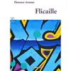 Image de Flicaille - Florence Arnoux - Complicites Eds - broché - Roman broché