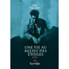 Image de Une vie au milieu des étoiles - Eric Talard - Spinelle Eds - broché - Roman broché