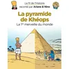 Image de Le fil de l'Histoire raconté par Ariane & Nino - La pyramide de Khéops La 1ère merveille du monde - Sylvain Savoia - Dupuis Jeunesse - cartonné - Document jeunesse dès 6 ans