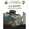 Image de Le fil de l'Histoire raconté par Ariane & Nino - La peste - Fabrice Erre - Dupuis Jeunesse - cartonné - Document jeunesse