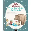 Image de Bébé Balthazar - Tous les bébés du monde - Pédagogie Montessori 0/3 ans - Marie-Hélène Place - Hatier Jeunesse - cartonné - Album jeunesse