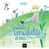 Image de Mes histoires du calme - Ma grande sensibilité... et moi ! - Héloïse Junier - Hatier Jeunesse - cartonné - Album jeunesse