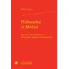 Image de Philosophie et Médias Approche sémiodiscursive de la presse française contemporaine - Malika Temmar - Classiques Garnier - relié - Revue relié