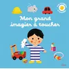 Image de Mon grand imagier à toucher - Xavier Deneux - Milan Eds - cartonné - Album éveil dès la naissance