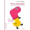 Image de Les histoires Babille - Fil la chaussette - Tristan Mory - Milan Eds - cartonné - Album éveil dès la naissance cartonné