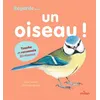 Image de Un oiseau ! Un imagier coloré, en relief, pour apprendre à reconnaître les oiseaux et découvrir leur nom. - Anya Serota - Milan Eds - cartonné - Album éveil dès la naissance cartonné