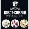 Image de Mes recettes au robot-cuiseur - 150 idées faciles et rapides ! - Valérie Duclos - First - broché - Guide