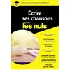 Image de Ecrire ses chansons Poche pour les Nuls Poche Pour les Nuls - Griotto Sylvain - First - Poche - Monographie