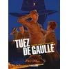 Image de "Tuez de Gaulle !" T02 - Simon Treins - Delcourt - cartonné - Bande dessinée cartonné