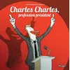Image de Charles Charles, profession président - Marc Dubuisson - Delcourt - cartonné - Bande dessinée