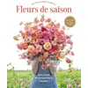 Image de Fleurs de saison Une année de compositions florales - Erin Benzakein - Eyrolles - relié - Guide relié