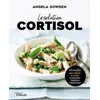 Image de La solution cortisol 100 recettes pour réduire le stress et atteindre l'équilibre métabolique - Angela Dowden - Eyrolles - broché - Guide