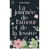 Image de La journée de l'amour et de la lessive - Fanny Gayral - Eyrolles - Poche - Roman