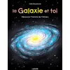 Image de La galaxie et toi - Cléa Dieudonné - L'agrume - cartonné - Album jeunesse cartonné