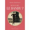 Image de Qu'est-ce que le dandy ? - Charles Baudelaire - Des Lumieres Eds - broché - Roman broché