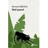 Image de Mal passé - Bernard Brocq - Du Mahury - broché - Roman
