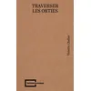 Image de Traverser les orties - Violette Chalier - Du Bunker - broché - Poésie broché