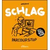 Image de Schlag - Parcourstup - Ladyboy - Rouquemoute Eds - broché - Bande dessinée broché