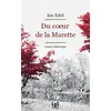 Image de Du coeur de la Marette - Ian Edol - Lbs Selection - broché - Roman