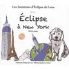 Image de Éclipse à New York - Béatrix Agnès - Daphnis Et Chloe - broché - Album jeunesse broché
