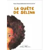 Image de La quête de sélina - Marie-Chantal Francillette - Neg Mawon - broché - Roman cadet