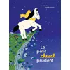 Image de Le Petit cheval prudent - Camille Floue - La Partie - cartonné - Album jeunesse