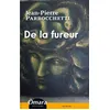 Image de De la fureur - Jean-Pierre Parrocchetti - Omara Eds - broché - Roman broché
