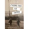 Image de J'aime pas le jaune - La Sande - Il Est Midi Editions - broché - Roman broché