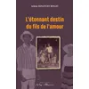 Image de Etonnant destin du fils de l'amour - Arlette Minatchy-Bogat - Neg Mawon - broché - Roman broché